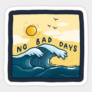 No Bad Days Sticker